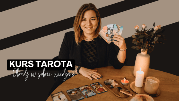 Kurs TAROTA: Obudź w sobie Wiedźmę!