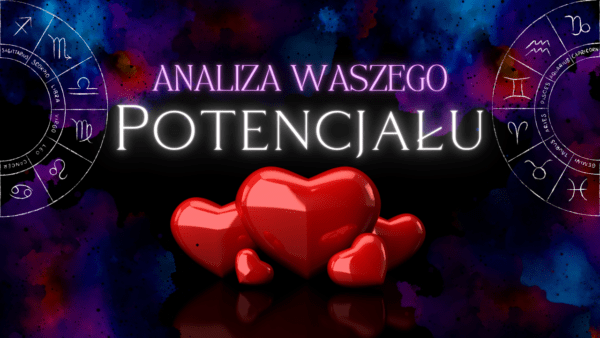 Analiza WASZEGO potencjału - (szybki kosmogram)